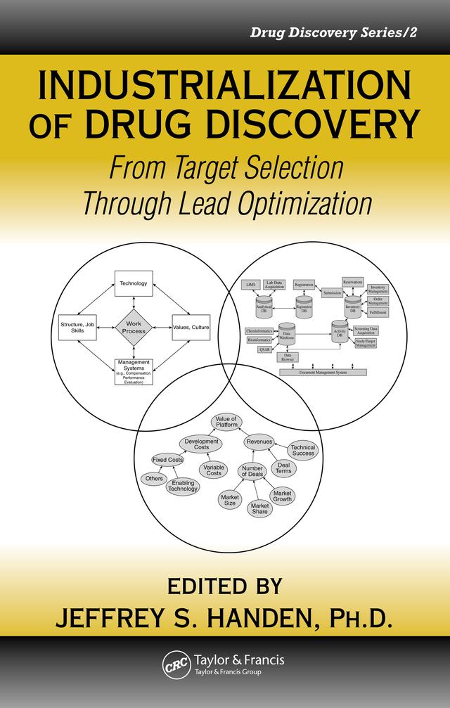 Industrialization of Drug Discovery by Jeffrey S. Handen, Ph.D.