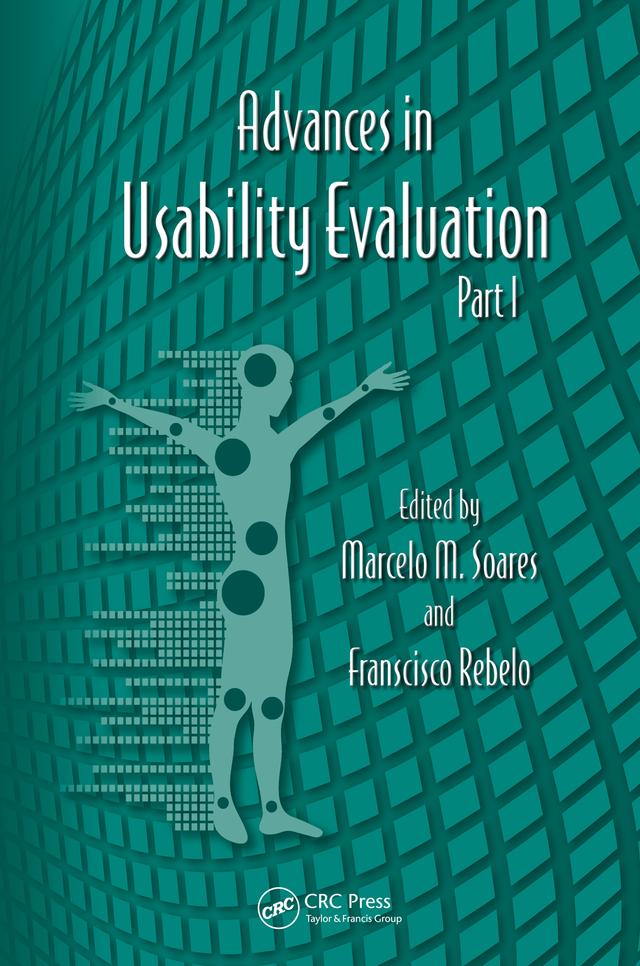 Advances in Usability Evaluation Part I by Francesco Rebelo, Marcelo M. Soares