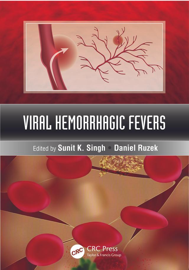 Viral Hemorrhagic Fevers by Daniel Ruzek, Sunit K. Singh