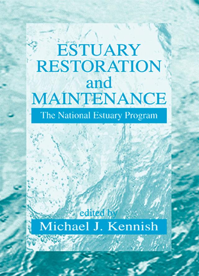 Estuary Restoration and Maintenance by Michael J. Kennish