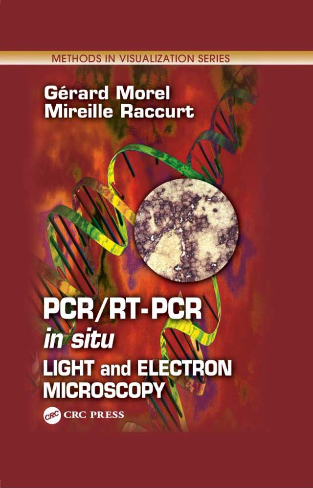 PCR/RT- PCR in situ by Gerard Morel, Mireille Raccurt