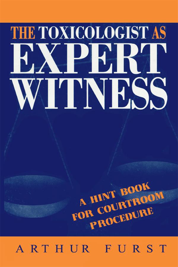 The Toxicologist as Expert Witness