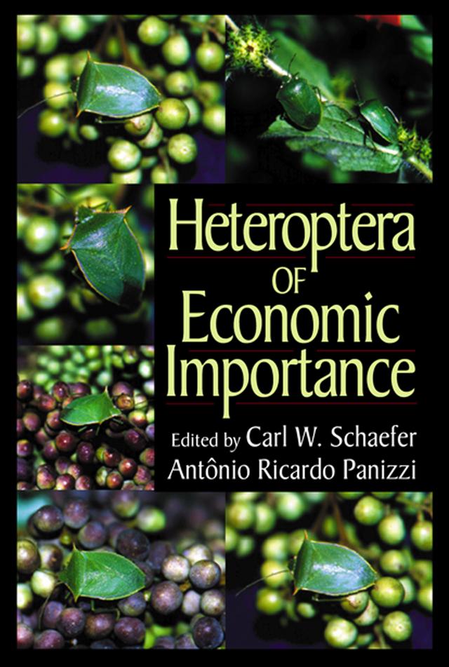 Heteroptera of Economic Importance by Antonio Ricardo Panizzi, Carl W. Schaefer