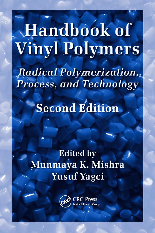 Handbook of Vinyl Polymers by Munmaya Mishra, Yusuf Yagci