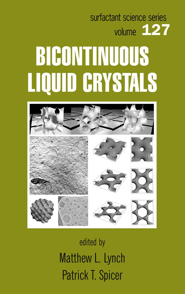 Bicontinuous Liquid Crystals by Mathew L. Lynch, Patrick T. Spicer
