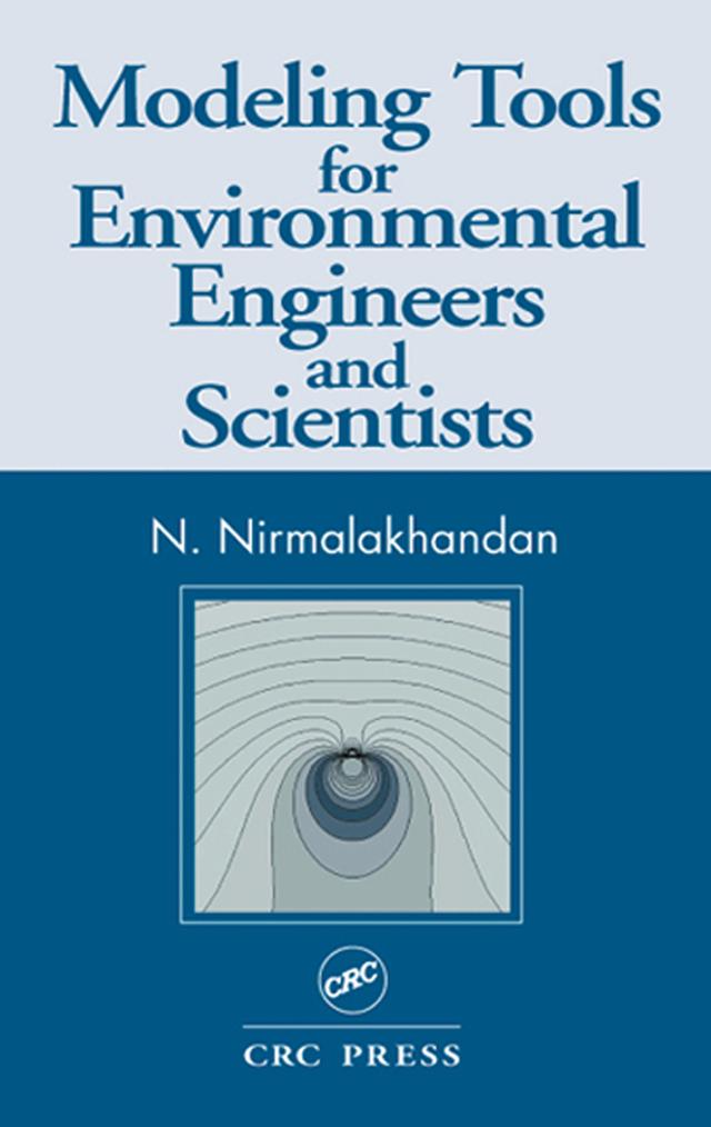 Modeling Tools for Environmental Engineers and Scientists by Nirmala Khandan