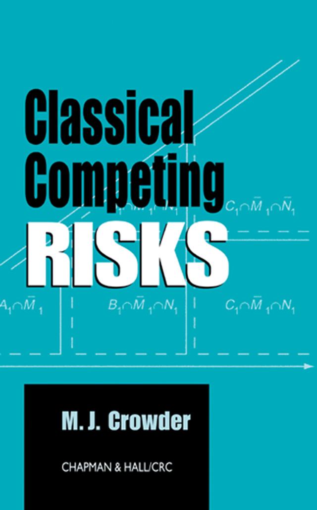 Classical Competing Risks by Martin J. Crowder