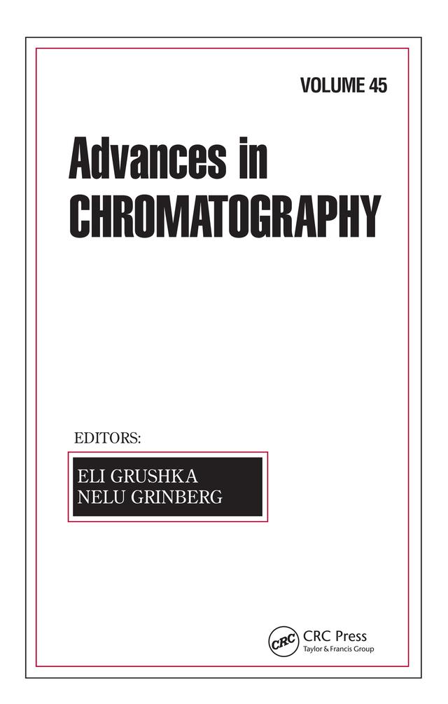 Advances in Chromatography by Eli Grushka, Nelu Grinberg