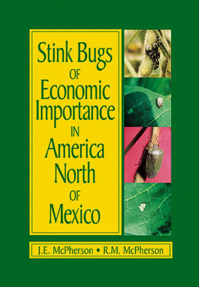 Stink Bugs of Economic Importance in America North of Mexico by J. E. McPherson, Robert McPherson