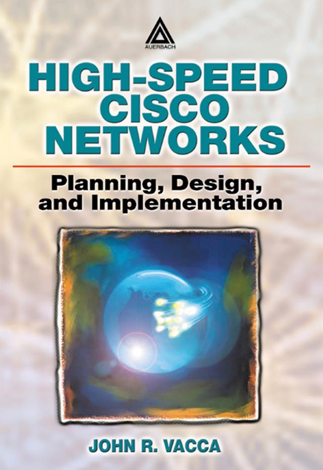 High-Speed Cisco Networks by John R. Vacca