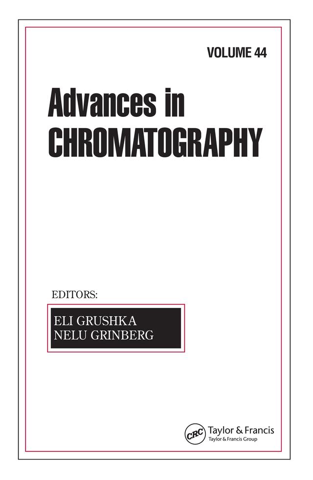 Advances In Chromatography by Eli Grushka, Nelu Grinberg