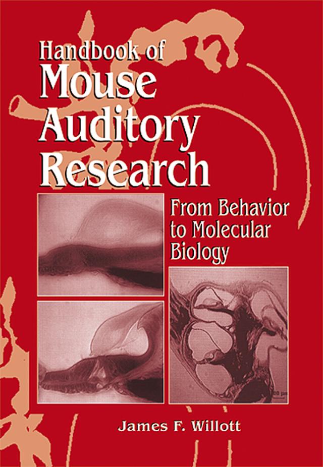 Handbook of Mouse Auditory Research by James F. Willott
