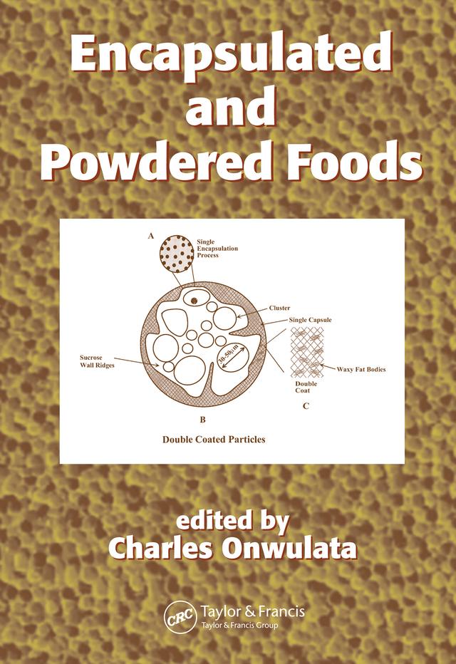 Encapsulated and Powdered Foods by Charles Onwulata