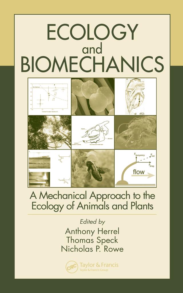 Ecology and Biomechanics by Anthony Herrel, Nicholas P. Rowe, Thomas Speck