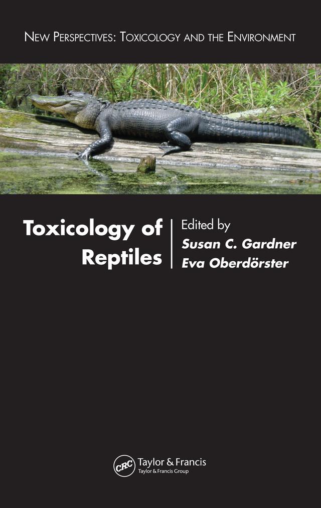 Toxicology of Reptiles by Eva Oberdorster, Susan C. M. Gardner