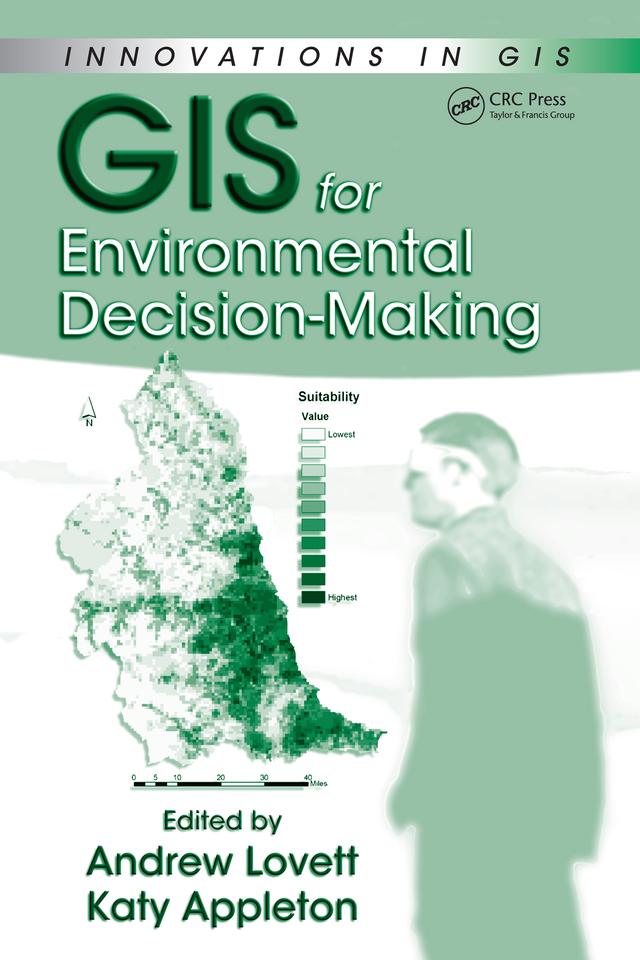 GIS for Environmental Decision-Making by Andrew A. Lovett, Katy Appleton