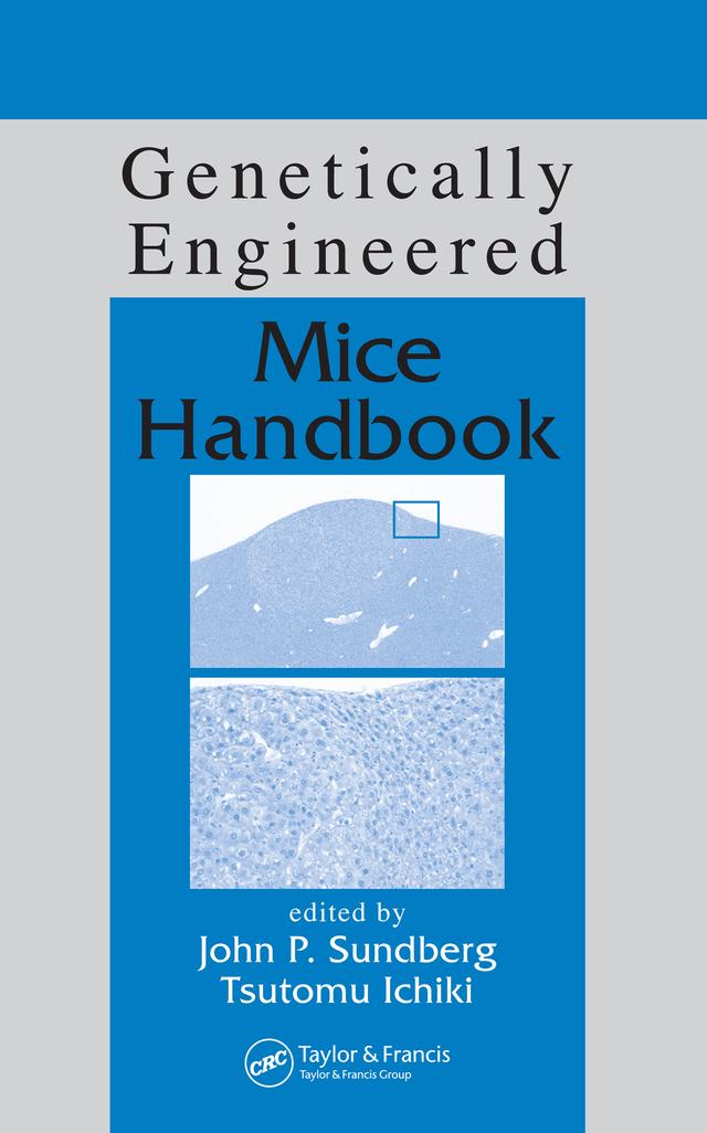 Genetically Engineered Mice Handbook by John P. Sundberg, Tsutomu Ichiki