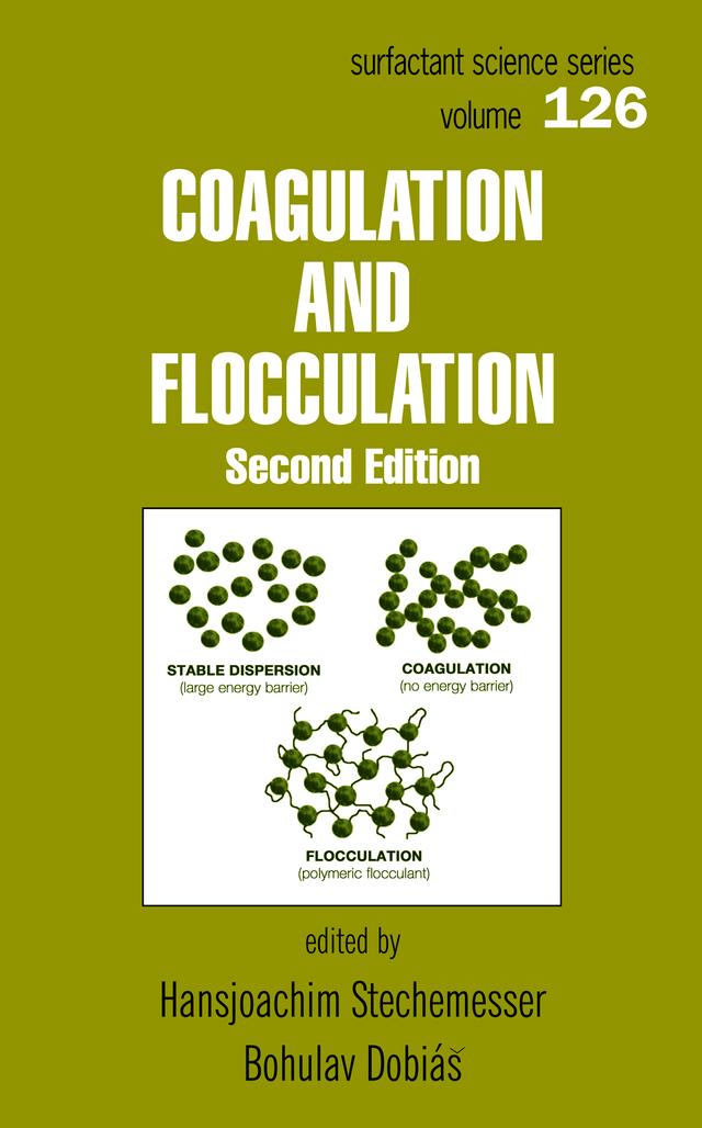 Coagulation and Flocculation by Bohuslav Dobias, Hansjoachim Stechemesser