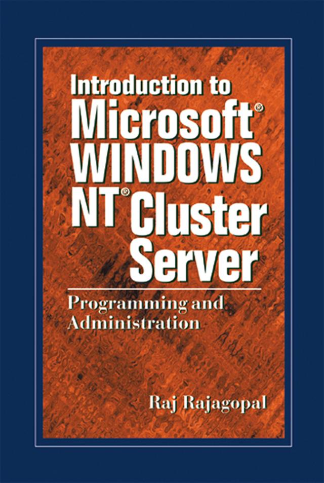 Introduction to Microsoft Windows NT Cluster Server by Raj Rajagopal