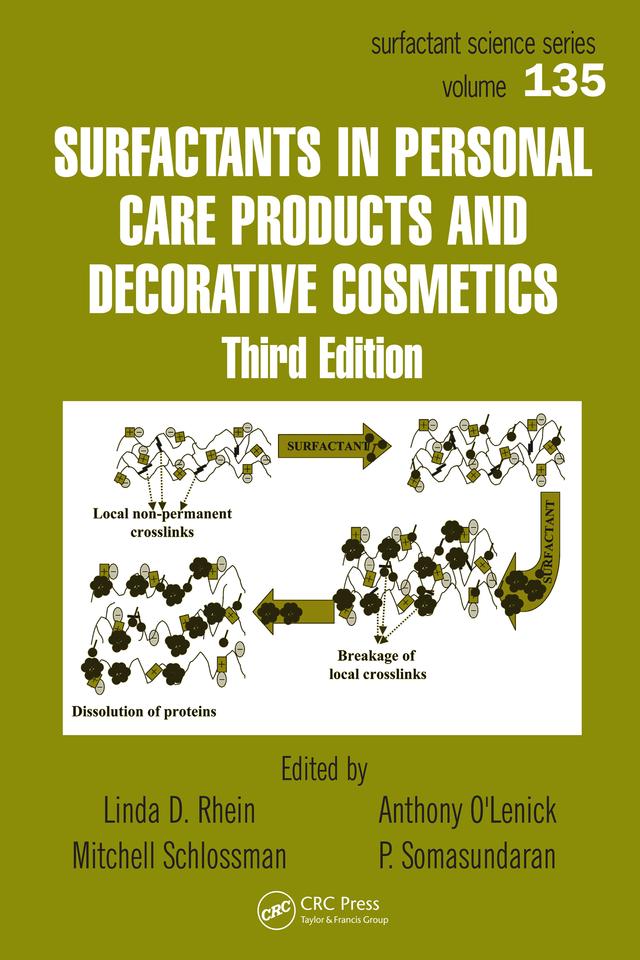 Surfactants in Personal Care Products and Decorative Cosmetics by Anthony O'Lenick, Linda D. Rhein, Mitchell Schlossman, P. Somasundaran
