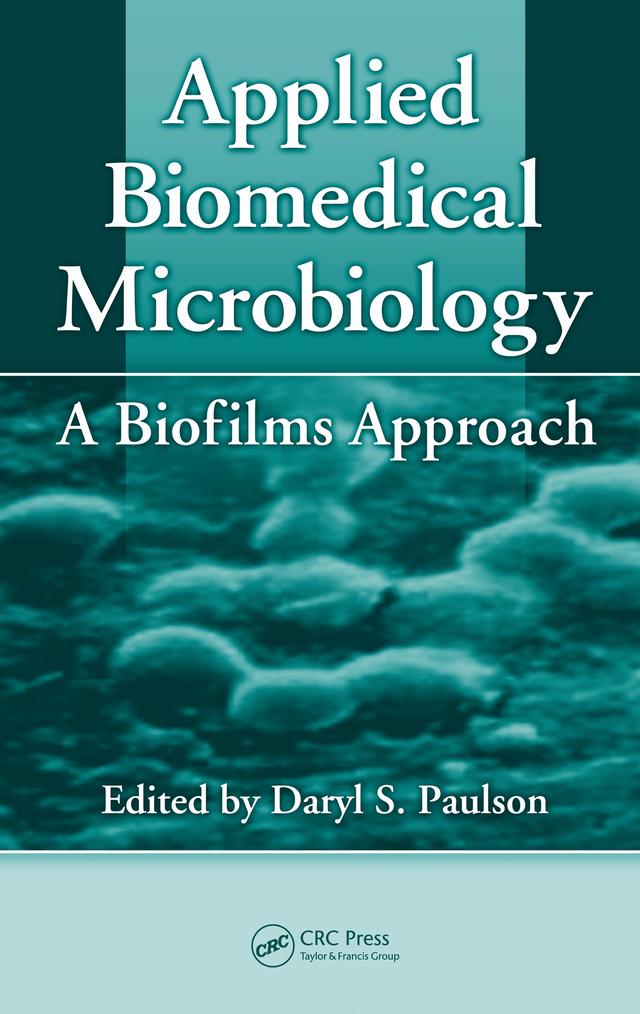 Applied Biomedical Microbiology by Daryl S. Paulson