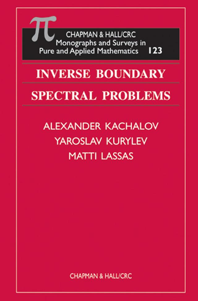 Inverse Boundary Spectral Problems by Alexander Kachalov, Matti Lassas, Yaroslav Kurylev