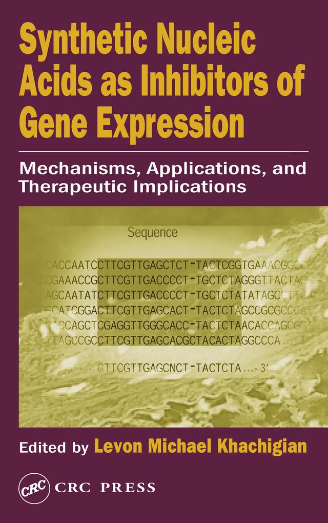 Synthetic Nucleic Acids as Inhibitors of Gene Expression by Levon Michael Khachigian