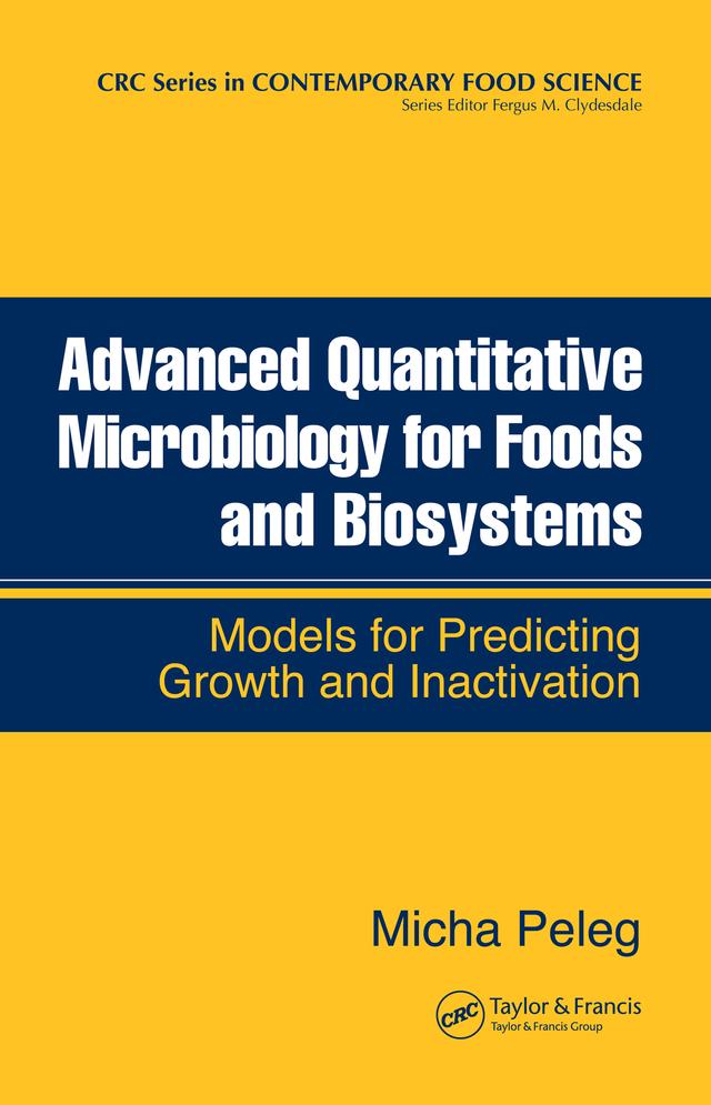 Advanced Quantitative Microbiology for Foods and Biosystems by Micha Peleg