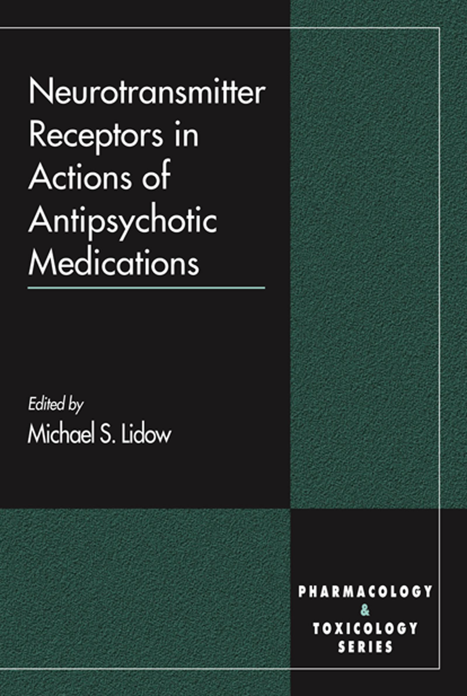 Neurotransmitter Receptors in Actions of Antipsychotic Medications