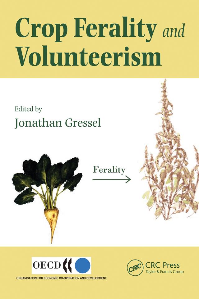 Crop Ferality and Volunteerism by Jonathan Gressel