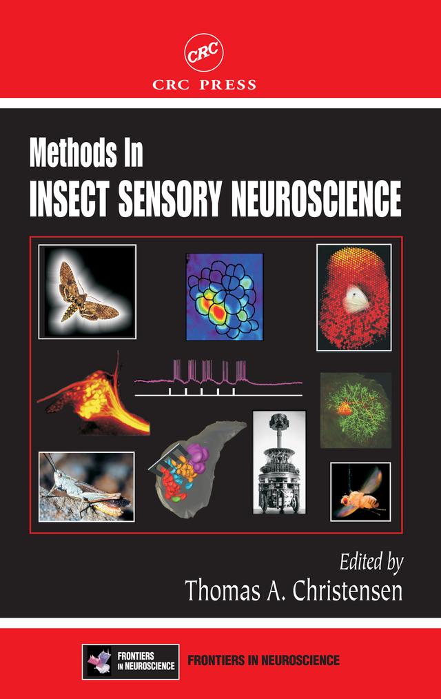 Methods in Insect Sensory Neuroscience by Thomas A. Christensen