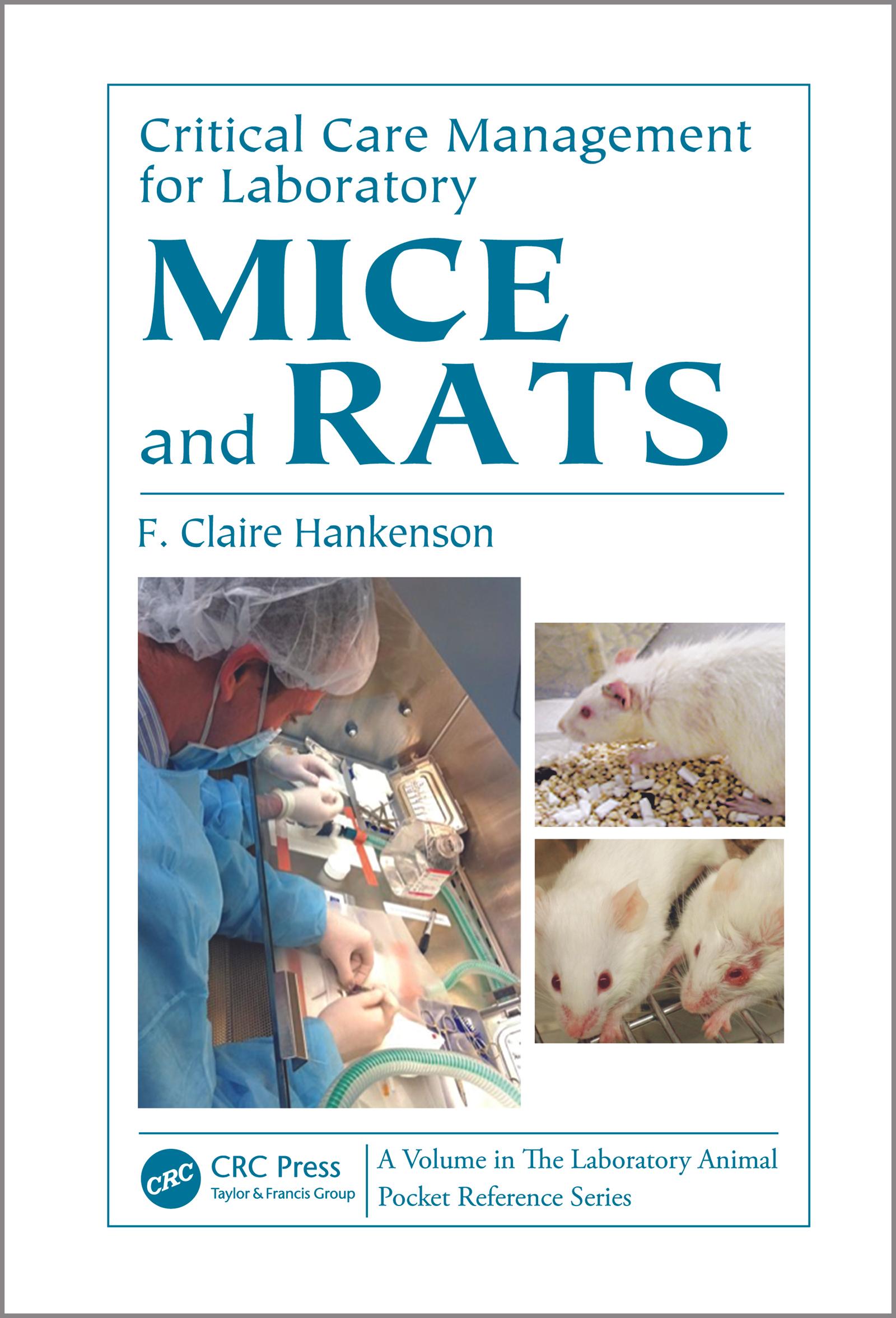 Critical Care Management for Laboratory Mice and Rats