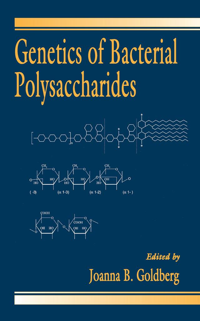 Genetics of Bacterial Polysaccharides by Joanna B. Goldberg