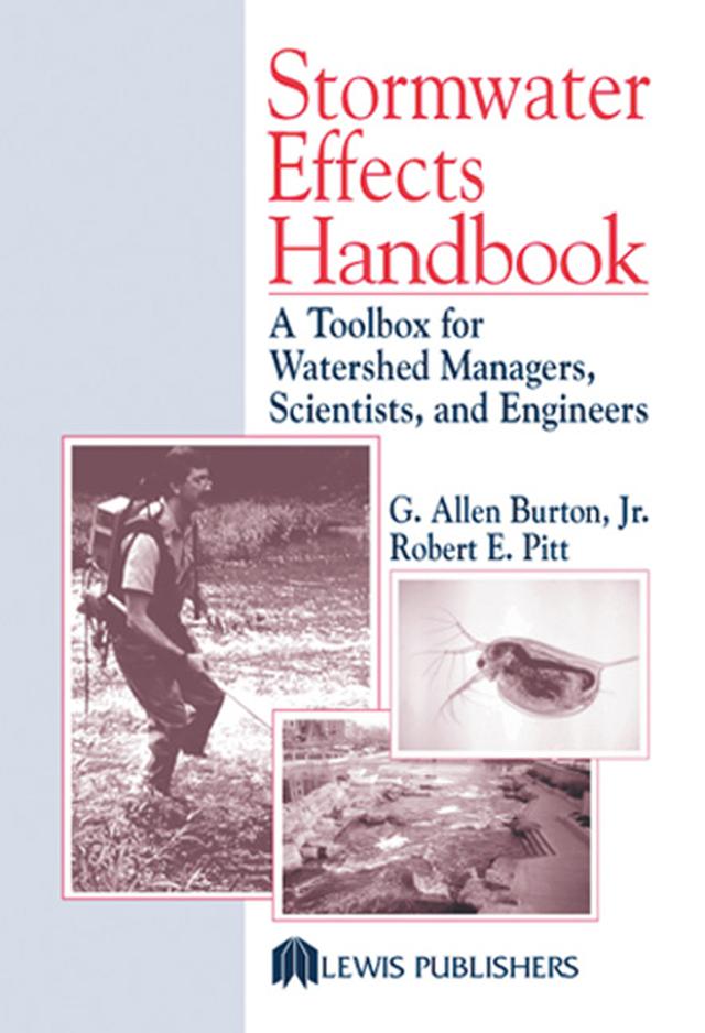 Stormwater Effects Handbook by G. Allen Burton Jr., Robert Pitt