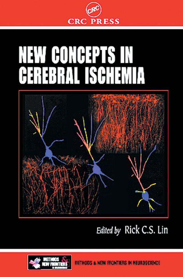 New Concepts in Cerebral Ischemia by Rick C. S. Lin