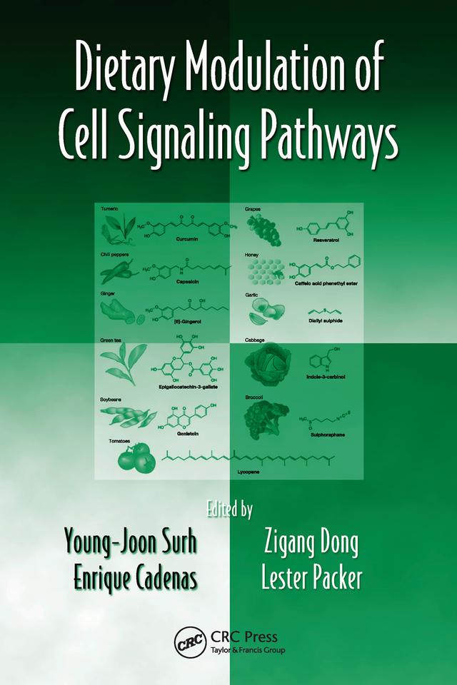 Dietary Modulation of Cell Signaling Pathways by Young-Joon Surh, Zigang Dong