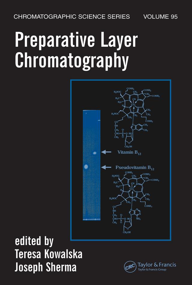Preparative Layer Chromatography by Joseph Sherma, Teresa Kowalska