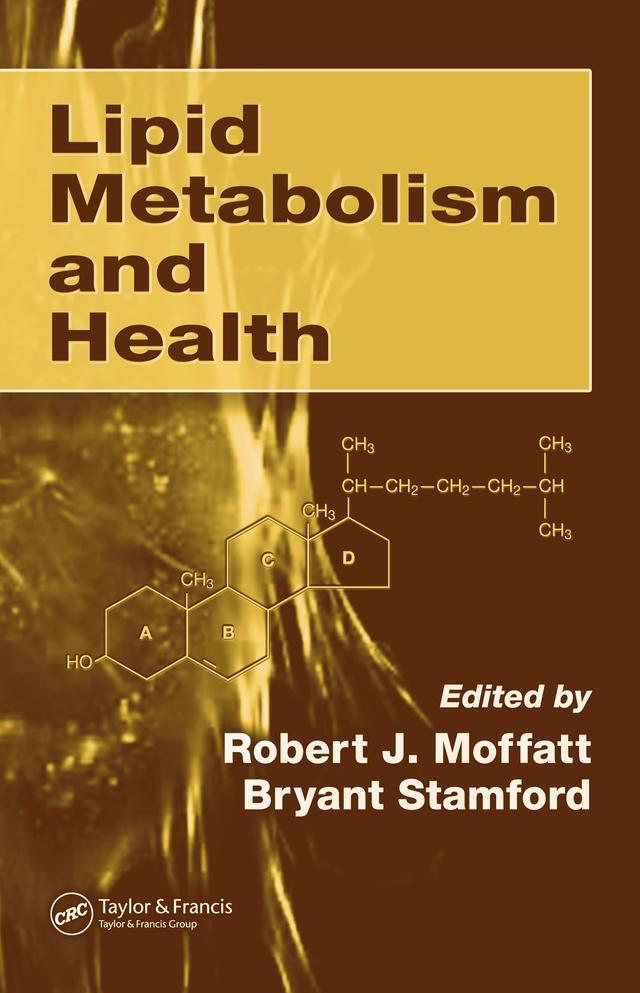 Lipid Metabolism and Health by Bryant Stamford, Robert J. Moffatt
