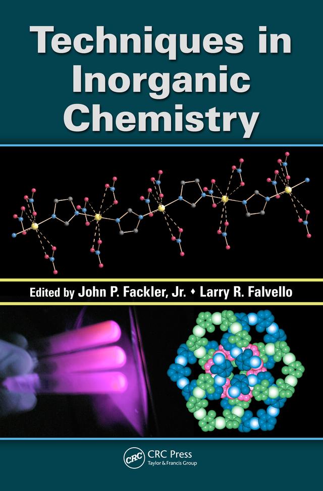 Techniques in Inorganic Chemistry by Jr., John P. Fackler, Larry R. Falvello