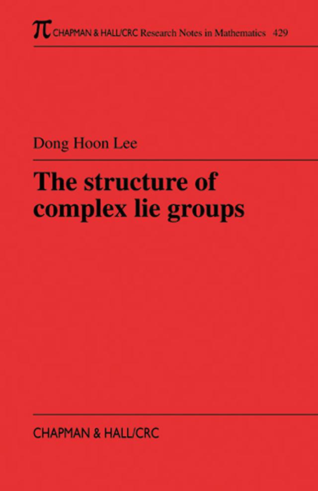 The Structure of Complex Lie Groups by Dong Hoon Lee