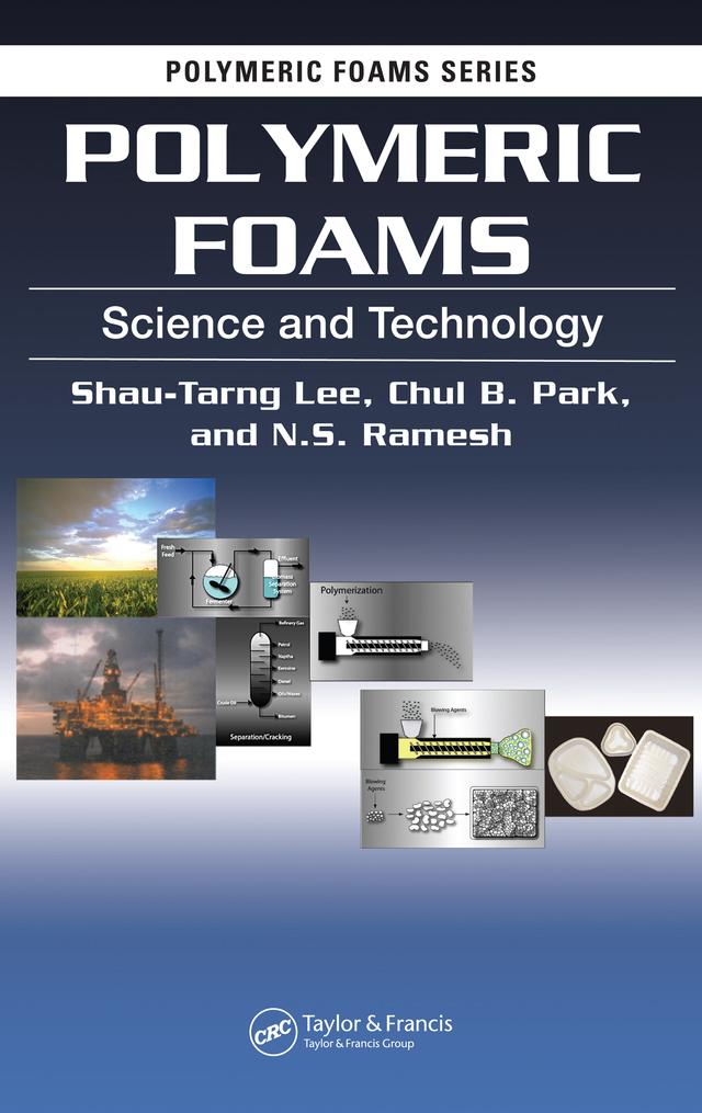 Polymeric Foams by Chul B. Park, N. S. Ramesh, Shau-Tarng Lee