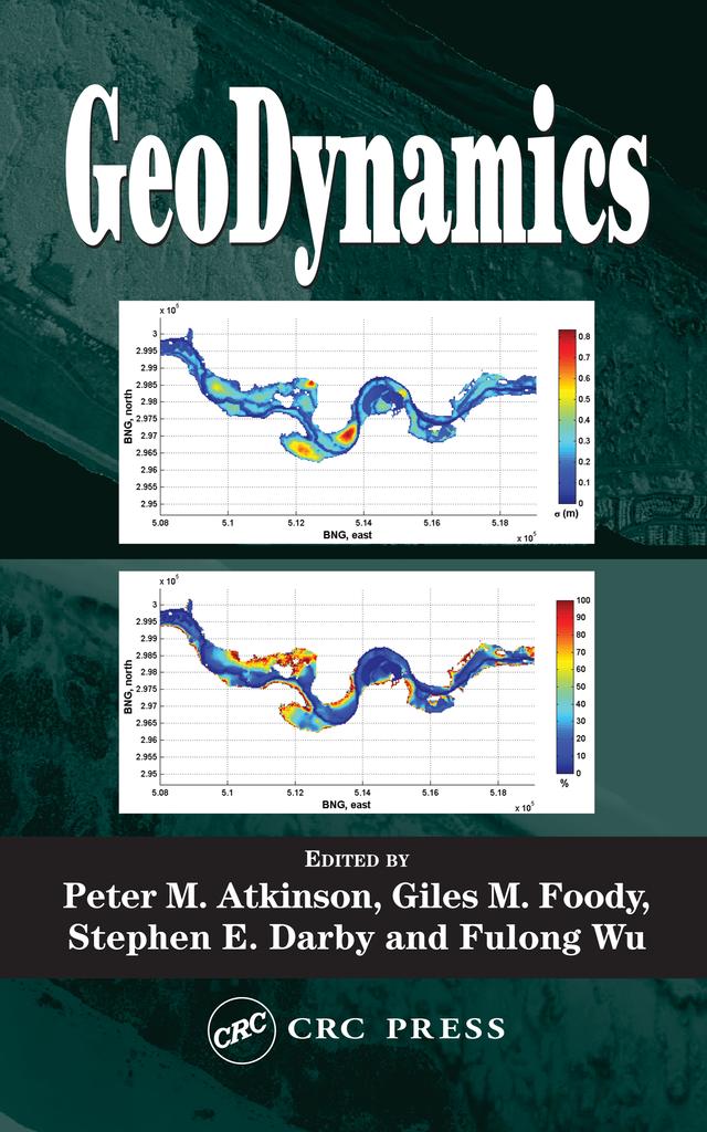 GeoDynamics by Fulong Wu, Giles M. Foody, Peter Atkinson, Steven E. Darby