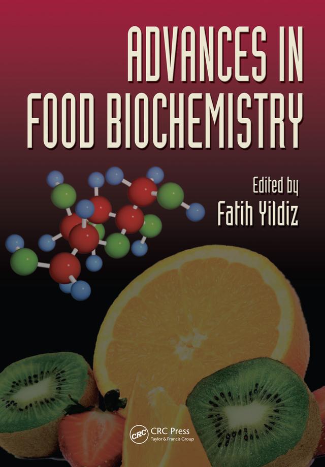 Advances in Food Biochemistry by Fatih Yildiz