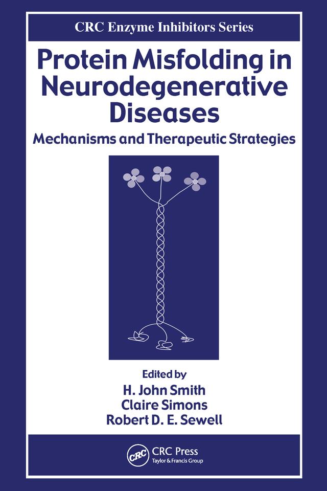 Protein Misfolding in Neurodegenerative Diseases by Robert D. E. Sewell