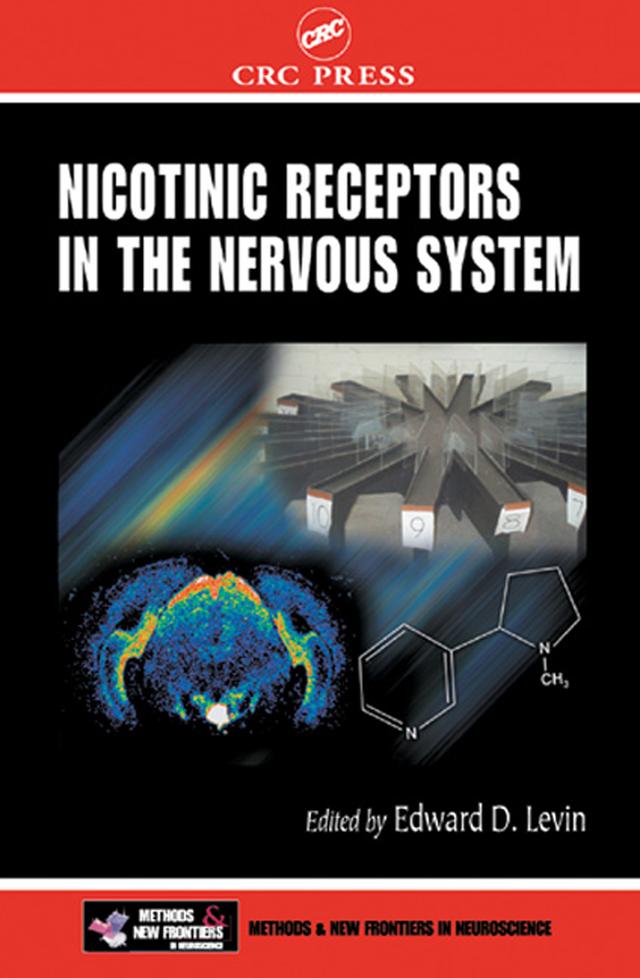 Nicotinic Receptors in the Nervous System by Edward D. Levin