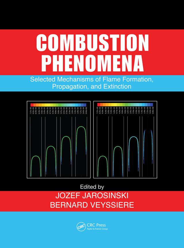 Combustion Phenomena by Bernard Veyssiere, Jozef Jarosinski