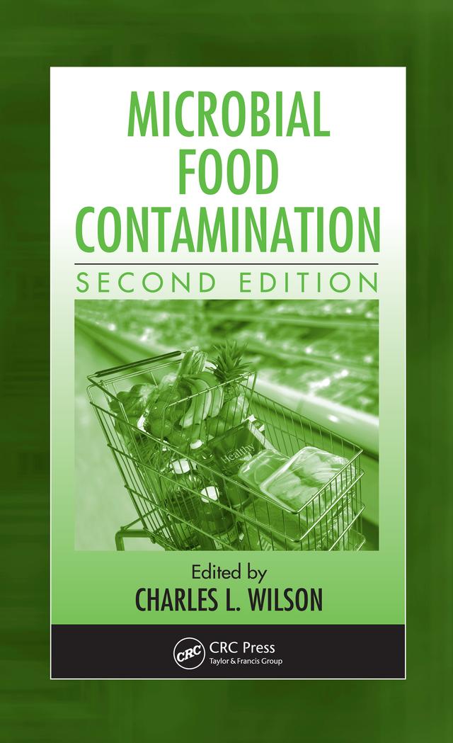 Microbial Food Contamination by Charles L. Wilson Ph.D.