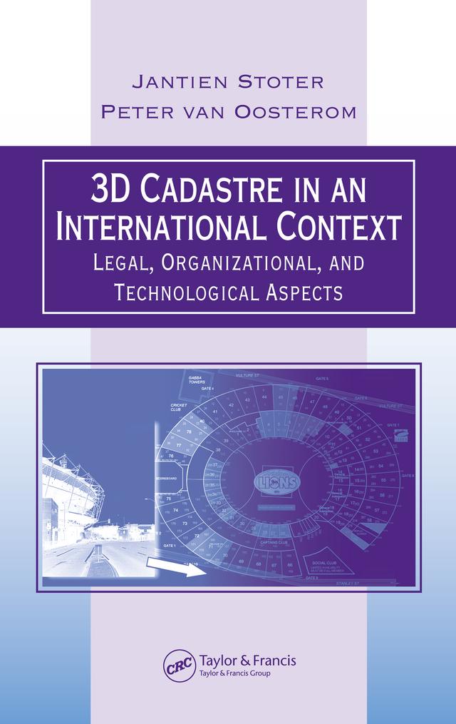 3D Cadastre in an International Context by Jantien E. Stoter, Peter van Oosterom
