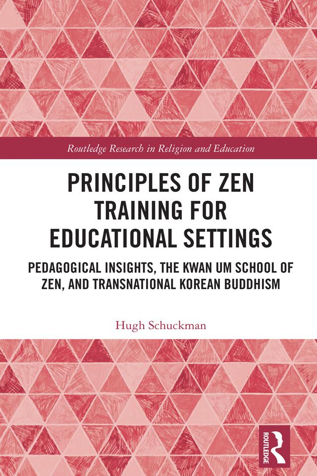 Principles of Zen Training for Educational Settings by Hugh Schuckman
