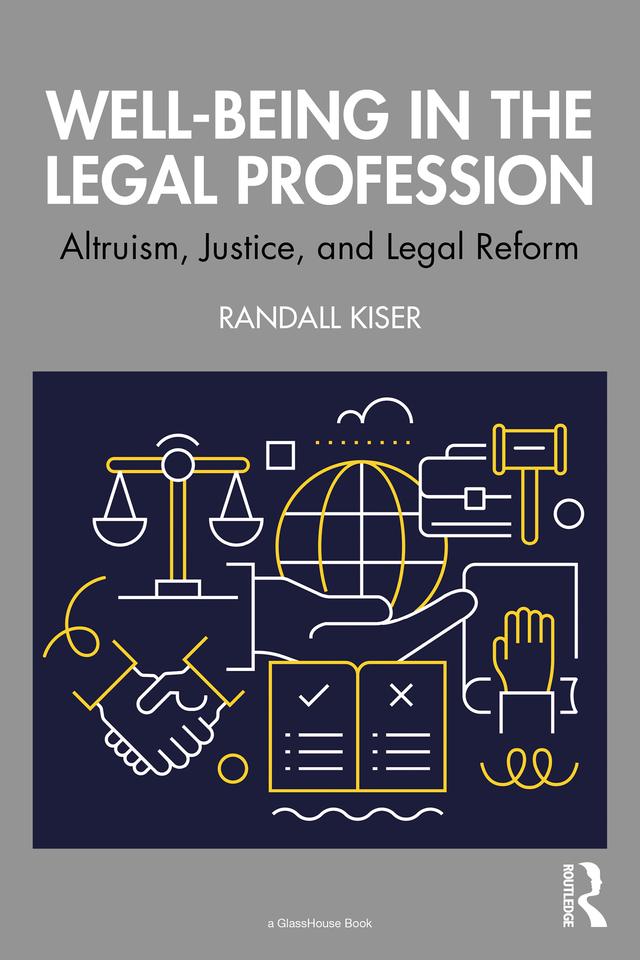 Well-Being in the Legal Profession by Randall Kiser